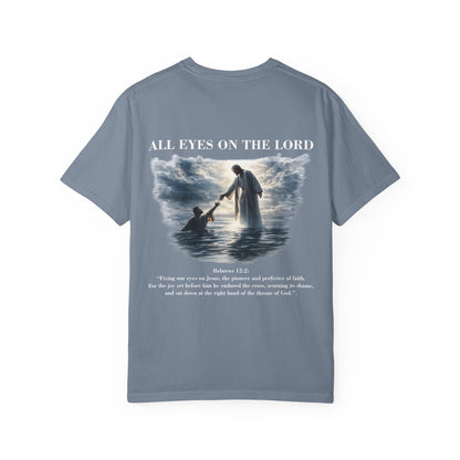 All Eyes on the Lord T-Shirt — Hebrews 12:2 - Comfort Colors