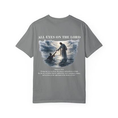 All Eyes on the Lord T-Shirt — Hebrews 12:2 - Comfort Colors