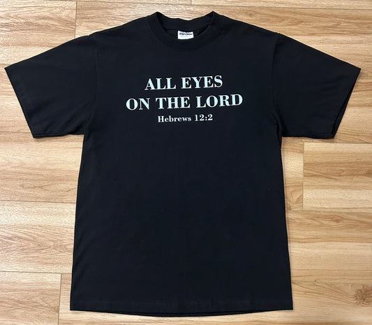 ALL EYES ON THE LORD T-Shirt