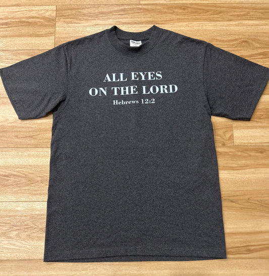 ALL EYES ON THE LORD T-SHIRT
